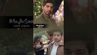 Bedardi Se Pyar Ka Sahara Na Mila FULLSCREEN❤️‍🔥Status  Jubin Nautiyal  Gurmeet Choudhary [upl. by Lanae]