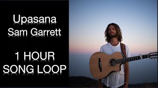 Upasana  Sam Garrett  1 HOUR SONG LOOP [upl. by Celeski]