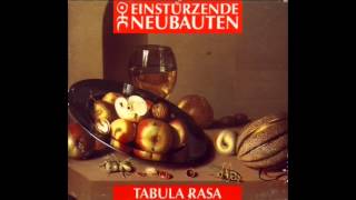 Einstürzende Neubauten Tabula rasa  Blume [upl. by Demetrius]