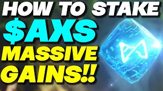 HOW TO STAKE AXS FOR MASSIVE GAINS [upl. by Aniles]