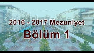 KTO Karatay Üniversitesi 2016  2017 Mezuniyet Töreni  Bölüm 1 [upl. by Erfert]