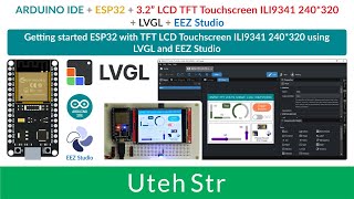 ARDUINO IDE  ESP32  TFT LCD Touchscreen  LVGL  EEZ Studio  Getting started EEZ Studio and ESP32 [upl. by Neerac]