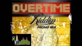 Overtime Riddim Reggae Mix by MixtapeYARDY [upl. by Huldah]