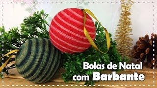 BOLAS DE NATAL COM BARBANTE  DIY  Dica de Arte [upl. by Glendon]