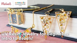 Online Class UV Resin Jewelry for Beginners Intro to Bezels  Michaels [upl. by Asiil]