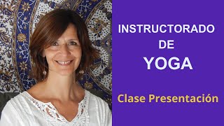 Clase de Presentación del INSTRUCTORADO DE YOGA [upl. by Ardeed]