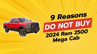 2024 Ram 2500 Mega Cab  9 Reasons NOT to Buy 🚫💸 [upl. by Attenaj]