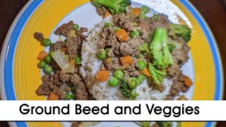 Ground Beef and Veggies  Made in 10min [upl. by Llednol3]