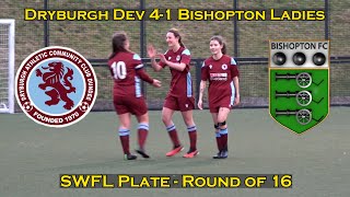 GOALS Dryburgh Athletic Dev 41 Bishopton Ladies  SWFL Plate R16  280124 [upl. by Carroll]