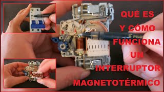 🔴79 ⚡QUÉ ES Y CÓMO FUNCIONA UN INTERRUPTOR MAGNETOTÉRMICO⚡ LLAVE TÉRMICA⚡ [upl. by Estren]