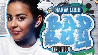 Marwa Loud  Bad Boy Lyric Video [upl. by Farleigh]