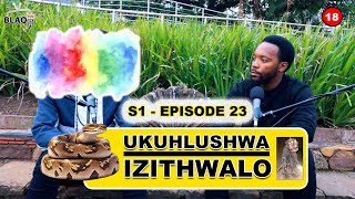 Umkhulu wenza into ebuhlungu wathwala ngomndeni sekuyadabukisa  UKUHLUSHWA IZITHWALO  S1  EP23 [upl. by Elpmid188]