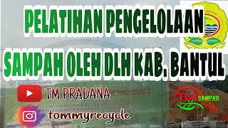 Pelatihan Pengelolaan Sampah oleh DLH kab Bantul [upl. by Muhammad]