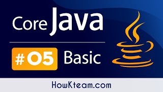 Khóa học lập trình Java đến OOP  Bài 5 Kiểu dữ liệu trong Java  HowKteam [upl. by Anil]