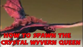 Ark How to SPAWN the Crystal Wyvern Queen [upl. by Afrika785]