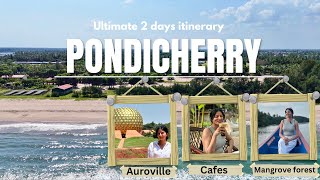 Pondicherry ultimate 2 days itinerary  Complete travel guide  Unique experiences [upl. by Sirahc]