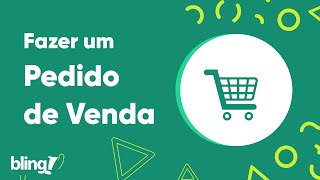 Como fazer um pedido de venda no Bling [upl. by Rayner]