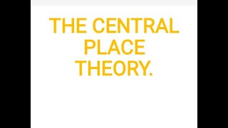 THE CENTRAL PLACE THEORY BY CHRISTALLER [upl. by Eylrahc]