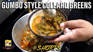 Gumbo Style Collard Greens Shorts [upl. by Driscoll597]