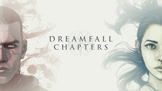 Dreamfall Chapters Reborn Trailer [upl. by Elset782]