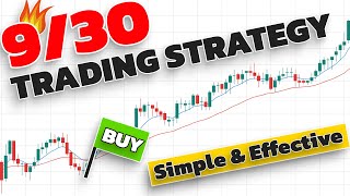 930 Trading Strategy A Simple and Effective Day Trading Strategy Based on 9 EMA and 30 EMA [upl. by Htebazil]