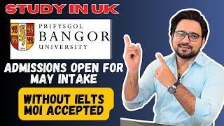 Bangor University UK MOI Accepted For May Intake 2024  Studify Consultants [upl. by Boswall]