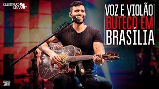 Voz e Violão  Buteco Do Gusttavo Lima Brasília  2018 [upl. by Ruffin]