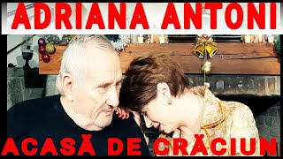 Adriana Antoni  Acasa de Craciun [upl. by Derrej]