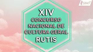 XIV CONCURSO NACIONAL DE CULTURA GERAL RUTIS [upl. by Enrika708]