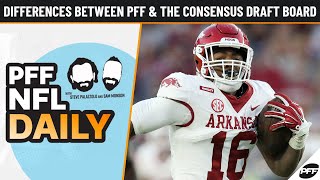 Differences between PFF and the consensus draft board  NFL Daily [upl. by Ataner]