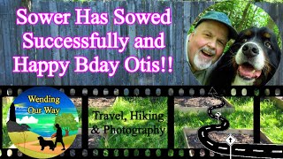 Sower Has Sowed Successfully and Happy Bday Otis  Lower Sackville Nova Scotia Canada [upl. by Ailev]