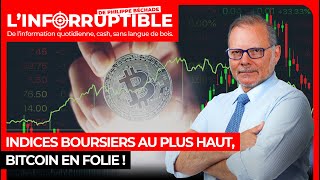 Indices boursiers au plus haut bitcoin en folie [upl. by Anytsyrk640]