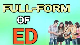 Ed ki full form ।। ED full form in hindi ।। full form ed in hindi ।। [upl. by Drye]