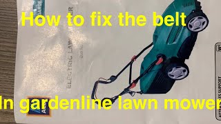 How to fix the motor belt in GARDENLINE LAWN MOWER ALDI PRODUCT [upl. by Hannahc]