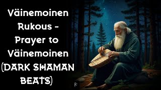 Prayer To Väinemoinen  Dark Finnish Shaman Beat 🇫🇮 [upl. by Atinyl]