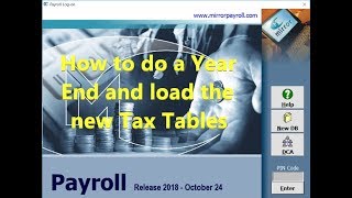 How to do a Year End and load new Tax Tables [upl. by Trauner]