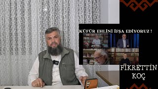 697 Küfür ehlini ifşâ ediyoruz İbni Teymiyyeyi tekfir eden Prof Ebubekir Sofoğlu Fikrettin Koç [upl. by Ayala]