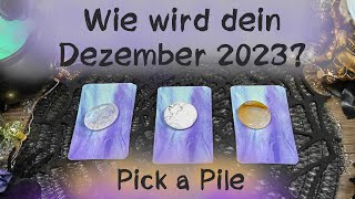 🔮Wie wird dein Dezember 2023  🔮Pick a Pile🔮Auswahlorakel [upl. by Ravert]