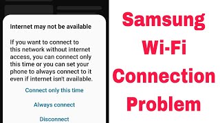 Fix Internet may not be available wifi problem samsung Solve [upl. by Enorel745]