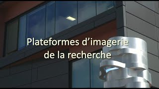 Plateformes dimagerie de la recherche [upl. by Ezana]