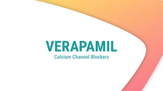 Verapamil  Calcium channel blocker  Drug of the Day [upl. by Anoy]