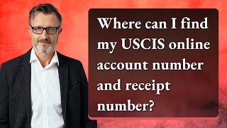 Where can I find my USCIS online account number and receipt number [upl. by Knight434]