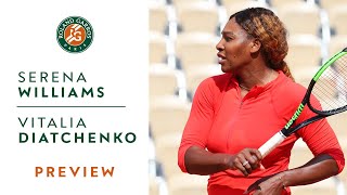 Serena Williams vs Vitalia Diatchenko  Round 1 Preview  RolandGarros 2019 [upl. by Stoddard273]