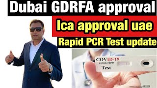 Dubai GDRFA Approval New Update  ICA Approval Latest News And Update UAE [upl. by Nerdna]