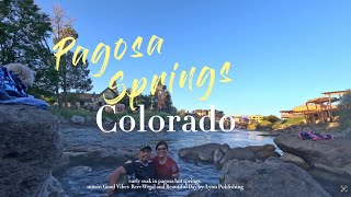 Pagosa Springs Colorado [upl. by Amaleta]