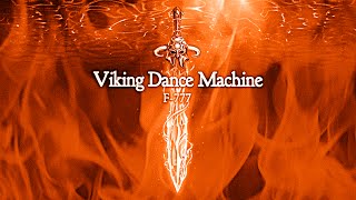 F777  6 Dragon Fight VIKING DANCE MACHINE [upl. by Elleivad5]