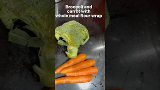 Quick amp Easy Veggie Wrap Recipe healtyfood wholemeal brocolli carrots [upl. by Ahsinit]