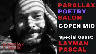 Parallax Poetry Salon 5  Layman Pascal [upl. by Eirruc]