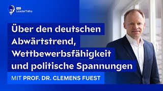 Leistung vs Gleichmacherei  62 SMP LeaderTalks mit Prof Dr Clemens Fuest [upl. by Narine]