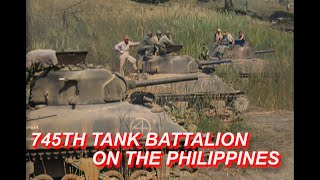 745th Tank Battalion Philippines 1945  Great Quality  WWII Documentary [upl. by Naid]